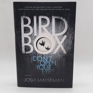 Josh Malerman Bird Box Hardcover First Edition Die-Cut Dust Jacket Excellent